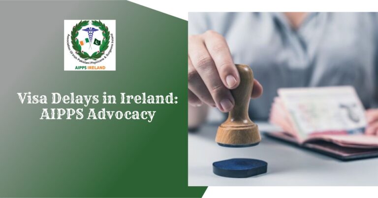 Visa Delays in Ireland: AIPPS Advocacy